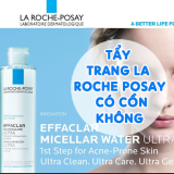 Tẩy Trang La Roche Posay Có Cồn Không? 99% Bạn Chưa Biết