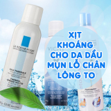 Review Xịt Khoáng Cho Da Dầu Mụn Lỗ Chân Lông To Bạn Nên Mua